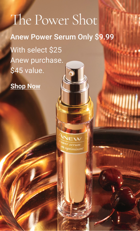 Anew Power Serum $9.99 with select $25 Anew Purchase 