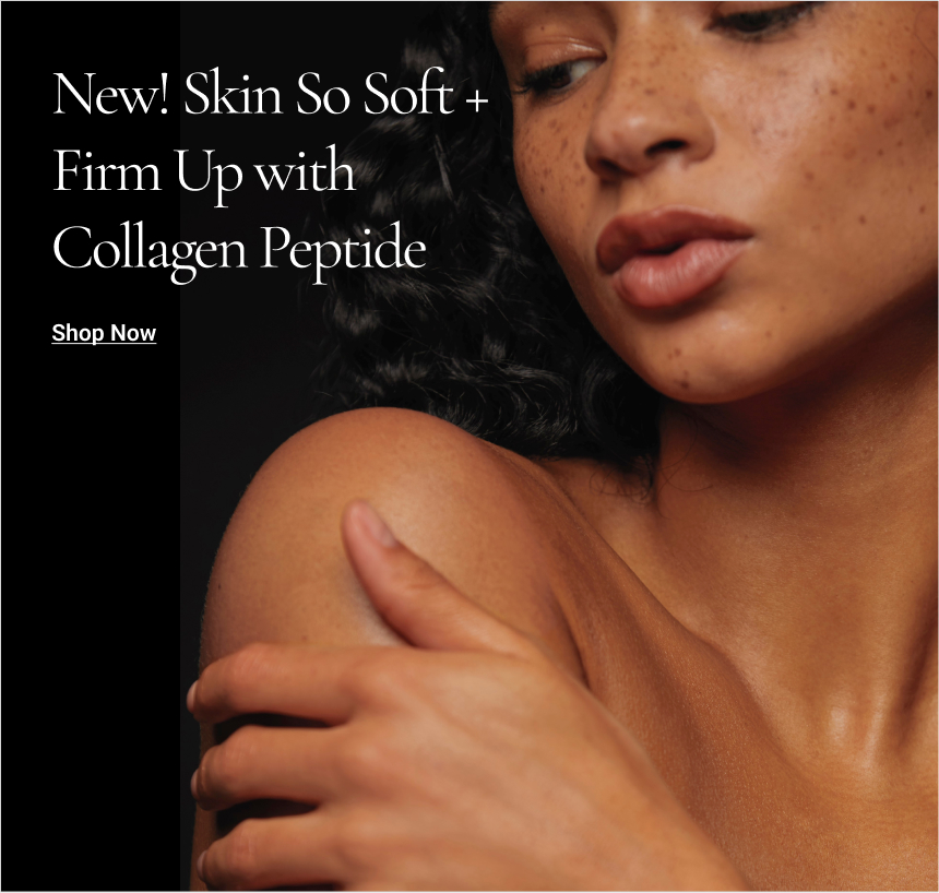 Skin So Soft+ feat. New Collagen
