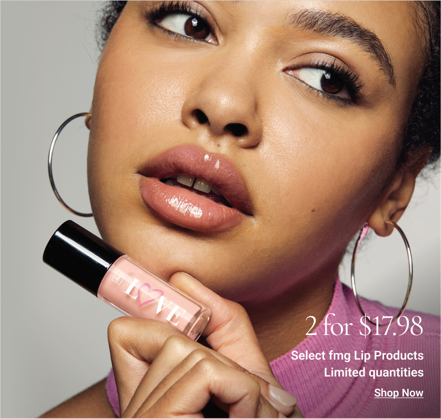 fmg Lip Product - Any 2 for $17.98
