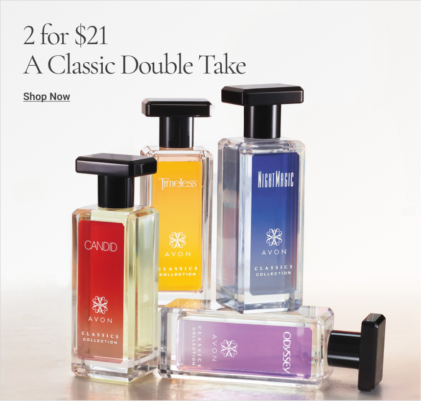 Avon Classics any 2 for $21