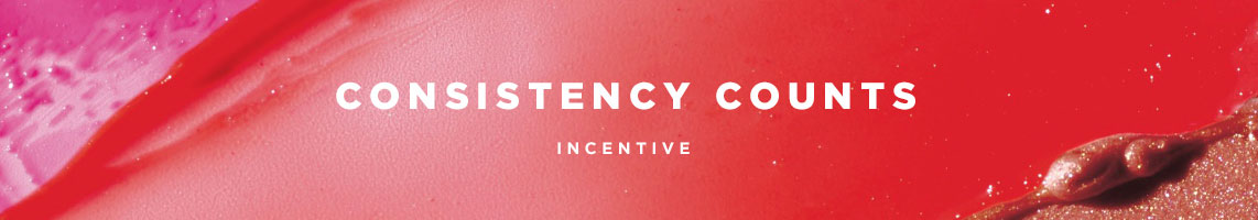 Consistency Counts Incentive