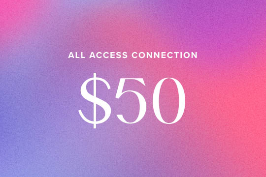 All Access Connection $50